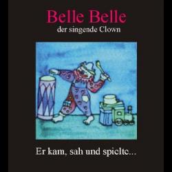 Belle Belle der singende Clown
