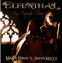 Cover der CD "An Ancient Story"; der Band "ELFENTHAL – Maite Itoiz & John Kelly" Cover der CD "An Ancient Story"; der Band "ELFENTHAL – Maite Itoiz & John Kelly"
