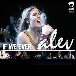 Cover der CD "If We Ever"; der Band "Alev" Cover der CD "If We Ever"; der Band "Alev"