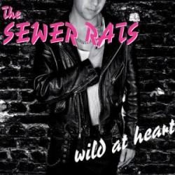 Cover der CD "wild at heart"; der Band "The Sewer Rats" Cover der CD "wild at heart"; der Band "The Sewer Rats"