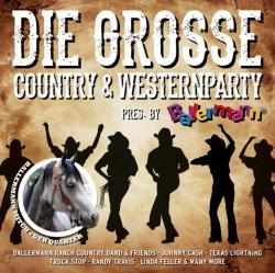 Cover der CD "Die grosse Country & Westernparty pres. by Ballerm"; der Band "Diverse" Cover der CD "Die grosse Country & Westernparty pres. by Ballerm"; der Band "Diverse"