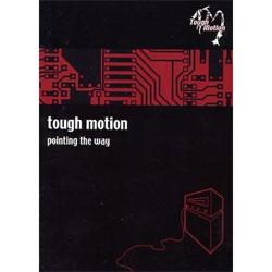 Cover der CD "Pointing The Way"; der Band "Tough Motion" Cover der CD "Pointing The Way"; der Band "Tough Motion"