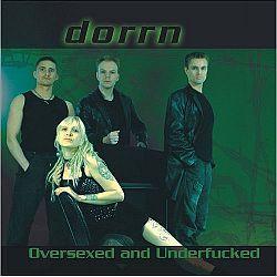 Cover der CD "Oversexed and Underfucked"; der Band "dorrn" Cover der CD "Oversexed and Underfucked"; der Band "dorrn"