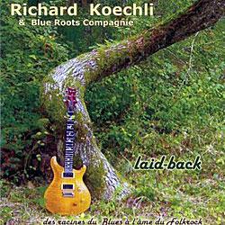 Cover der CD "Laid-Back"; der Band "Richard Koechli" Cover der CD "Laid-Back"; der Band "Richard Koechli"