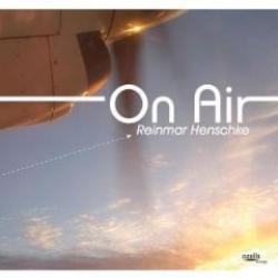 Cover der CD "On Air"; der Band "Reinmar Henschke" Cover der CD "On Air"; der Band "Reinmar Henschke"