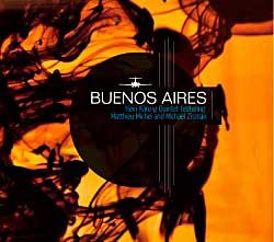 Cover der CD "Bueonos Aires"; der Band "Heiri Känzig Quintett feat. Michel and Michael Zis" Cover der CD "Bueonos Aires"; der Band "Heiri Känzig Quintett feat. Michel and Michael Zis"