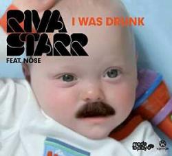 Cover der CD "I Was Drunk"; der Band "Riva Starr Feat.Noze"