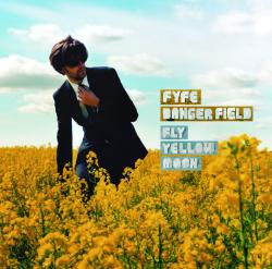 Cover der CD "Fly Yellow Moon"; der Band "Fyfe Dangerfield"