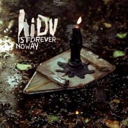 Cover der CD "Is Forever No Way"; der Band "Hope I Die Virgin"