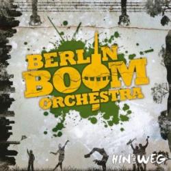 Cover der CD "Hin und weg"; der Band "Berlin Boom Orchester"