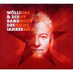 Cover der CD "Das ist noch nicht alles"; der Band "Wölli & die Band des Jahres"
