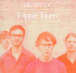 Cover der CD "Hippie Tunes"; der Band "MSV Brecht"