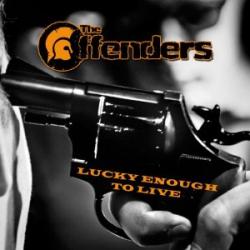 Cover der CD "Lucky enough to live"; der Band "The Offenders"