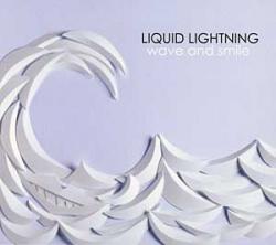Cover der CD "Wave and Smile"; der Band "Liquid Lightning"