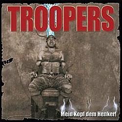 Cover der CD "Mein Kopf dem Henker"; der Band "Troopers"