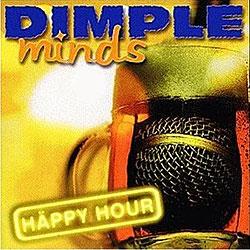 Cover der CD "Happy Hour"; der Band "Dimple Minds"