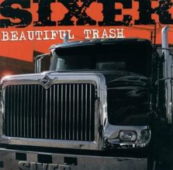 Cover der CD "Beautiful Trash"; der Band "Sixer"