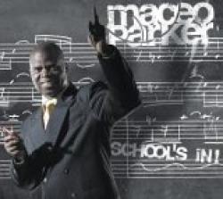 Cover der CD "School´s in!"; der Band "Maceo Parker"