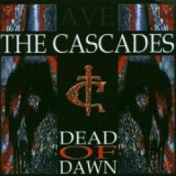 Cover der CD "Dead of Dawn"; der Band "Cascades"