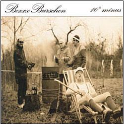 Cover der CD "10° minus"; der Band "Bexxx Burschen"