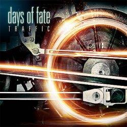Cover der CD "Traffic"; der Band "Days Of Fate"