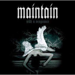 Cover der CD "With a Vengeance"; der Band "Maintain"