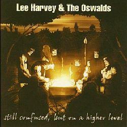Cover der CD "Still confused but on a higher Level"; der Band "Lee Harvey & the Oswalds"
