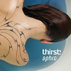 Cover der CD "Aphro"; der Band "Thirst"