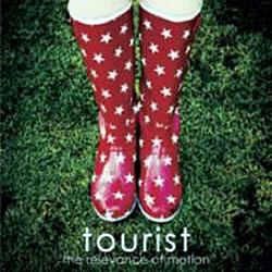 Cover der CD "The Relevance of motion"; der Band "Tourist"