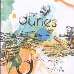 Cover der CD "Socializing with Life"; der Band "The Dunes"