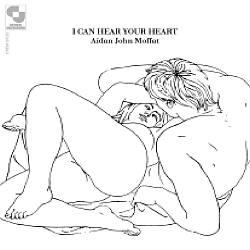 Cover der CD "I Can Hear Your Heart"; der Band "Aidan John Moffat"