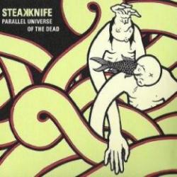Cover der CD "The Parallel Universe of the Dead"; der Band "Steakknife"