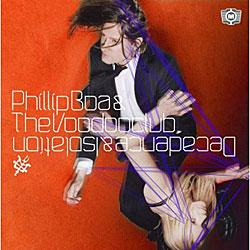 Cover der CD "Decadence & Isolation"; der Band "Phillip Boa & The Voodooclub"