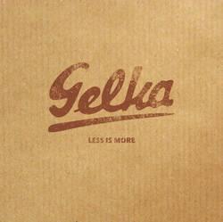 Cover der CD "Less Is More"; der Band "Gelka"