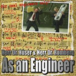 Cover der CD "As An Engineer"; der Band "Dr. Hüser & Herr Dr. Romberg"