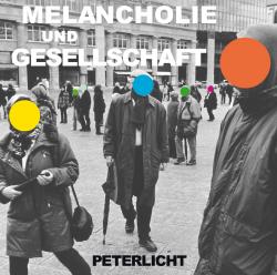 Cover der CD "Melancholie und Gesellschaft"; der Band "Peter Licht"