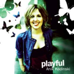 Cover der CD "Playful"; der Band "Anik Kadinski"