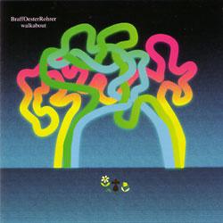 Cover der CD "Walkabout"; der Band "BraffOesterRohrer"