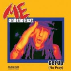 Cover der CD "Get Up"; der Band "Me and the Heat"