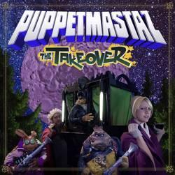 Cover der CD "The Takeover"; der Band "Puppetmastaz"