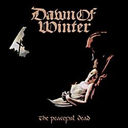 Cover der CD "The Peaceful Dead"; der Band "DAWN OF WINTER"