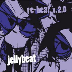 Cover der CD "Re-Beat V.2.0." der Band "Jellybeat"