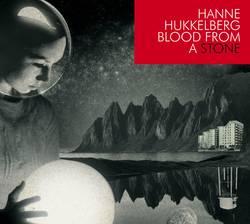 Cover der CD "Blood From A Stone"; der Band "Hanne Hukkelberg"
