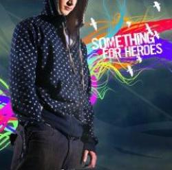Cover der CD "Sing it out loud"; der Band "Something For Heroes"