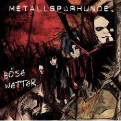 Cover der CD "Böse Wetter"; der Band "Metallspürhunde"