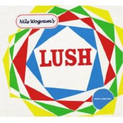 Cover der CD "Lush"; der Band "Nils Wogram"