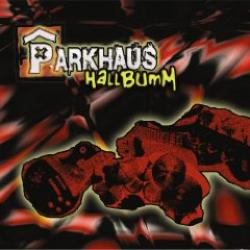 Cover der CD "Hallbumm"; der Band "Parkhaus"