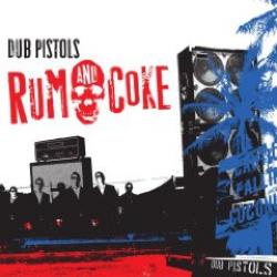 Cover der CD "Rum & Coke"; der Band "Dub Pistols"