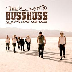 Cover der CD "Do Or Die"; der Band "THE BOSSHOSS"