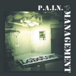 Cover der CD "Lobotomy"; der Band "P.A.I.N. Management"